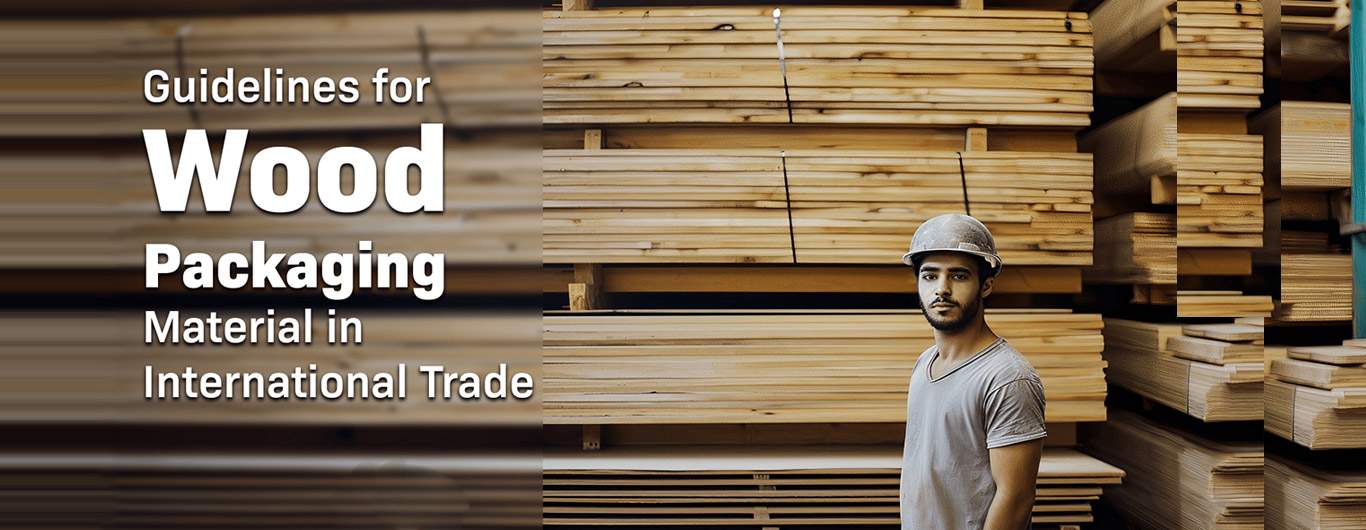 Guidelines for Wood Packaging Material in International Trade