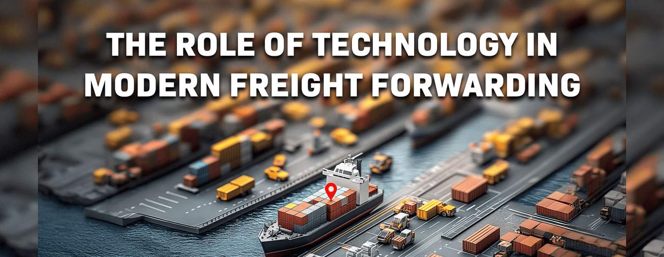 The Role of Technology in Modern Freight Forwarding